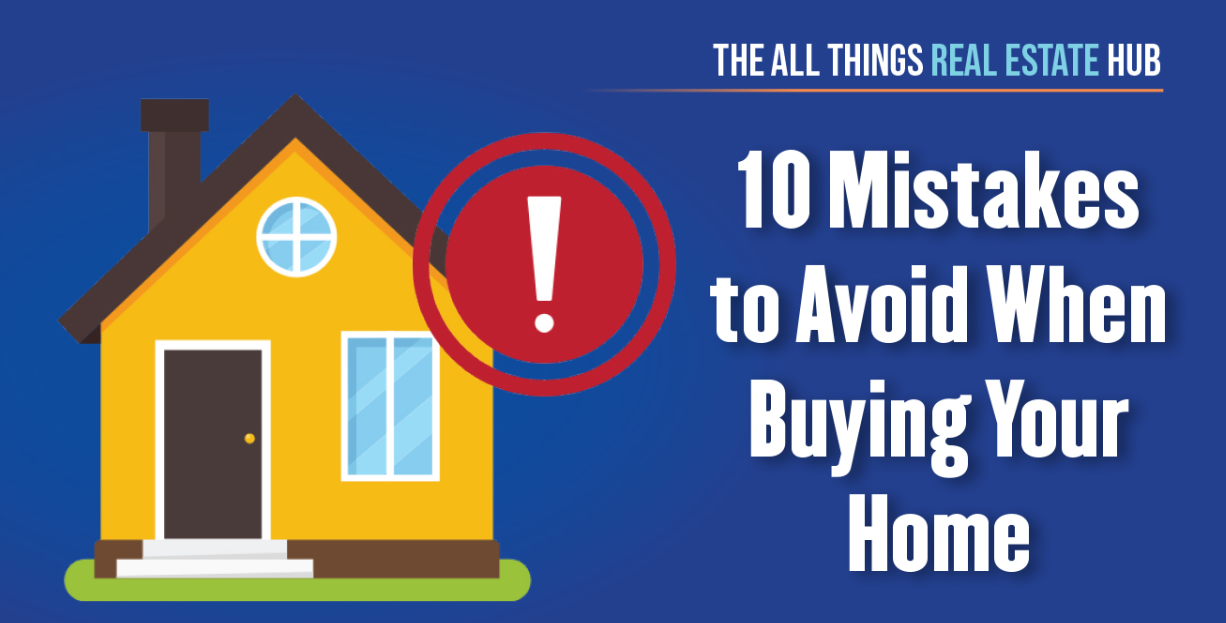 Mortgage Loan Mistakes to Avoid When Buying Your First Home